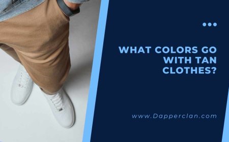 What Colors Go Best with Tan Clothes? A Complete Guide