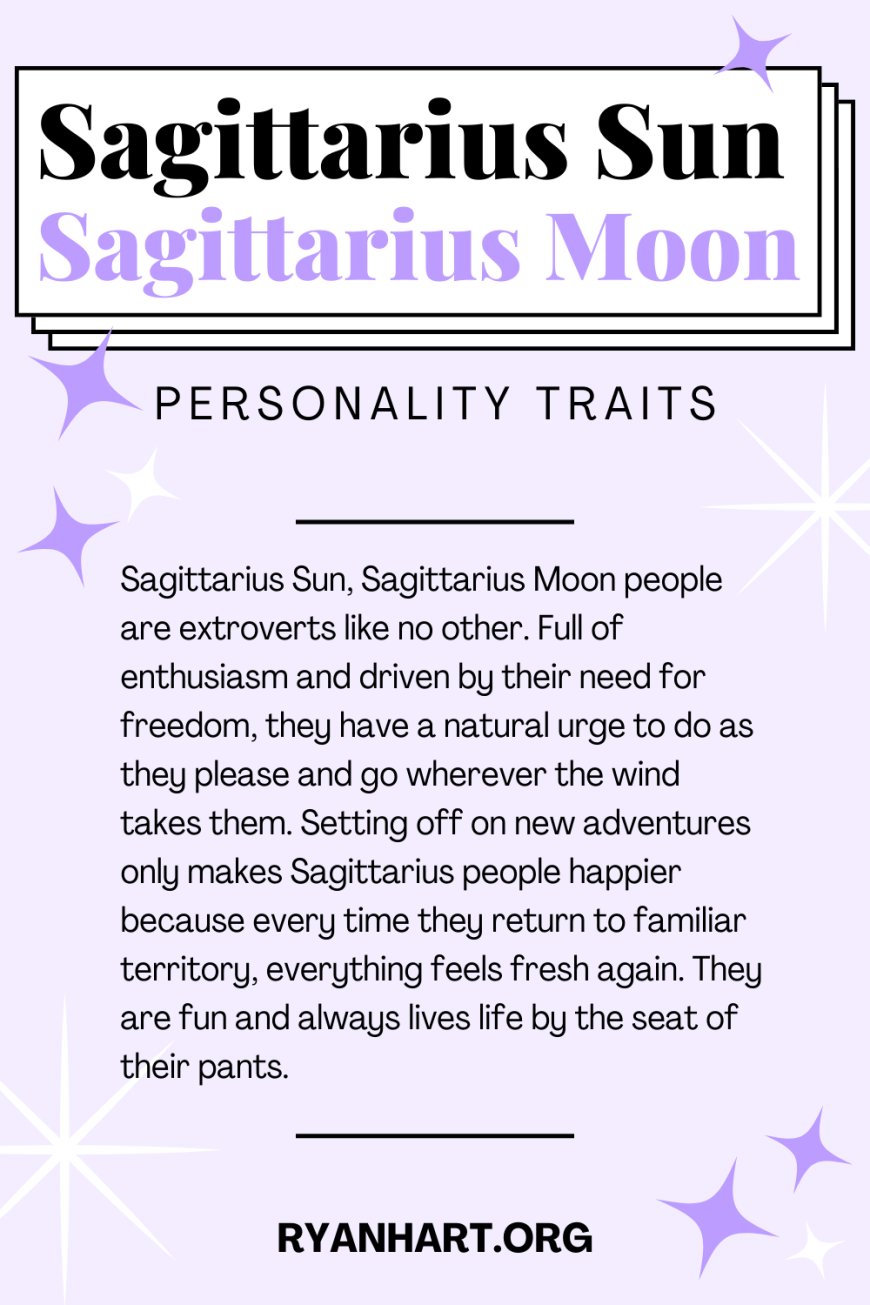 Sagittarius Sun Sagittarius Moon: The Ultimate Free Spirit