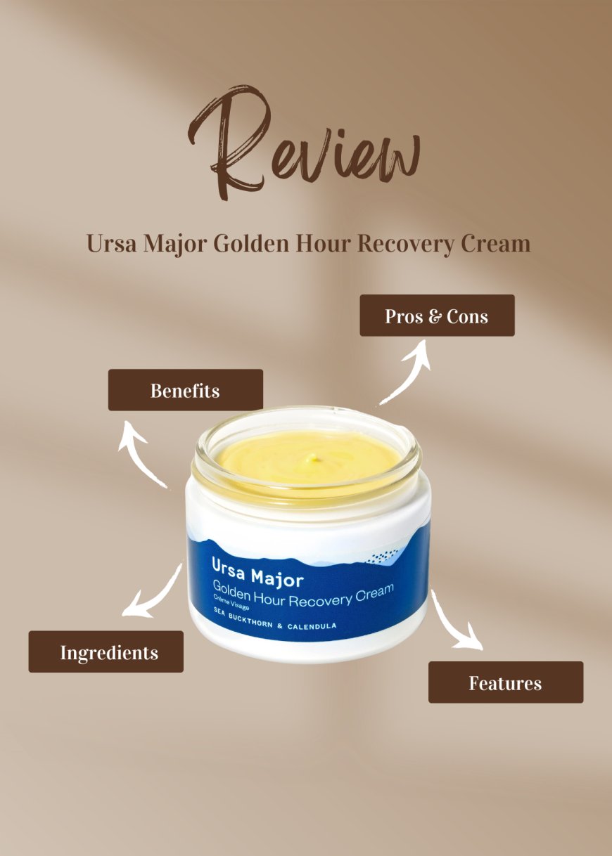 Ursa Major Golden Hour Recovery Cream Reviews: Worth the Hype?