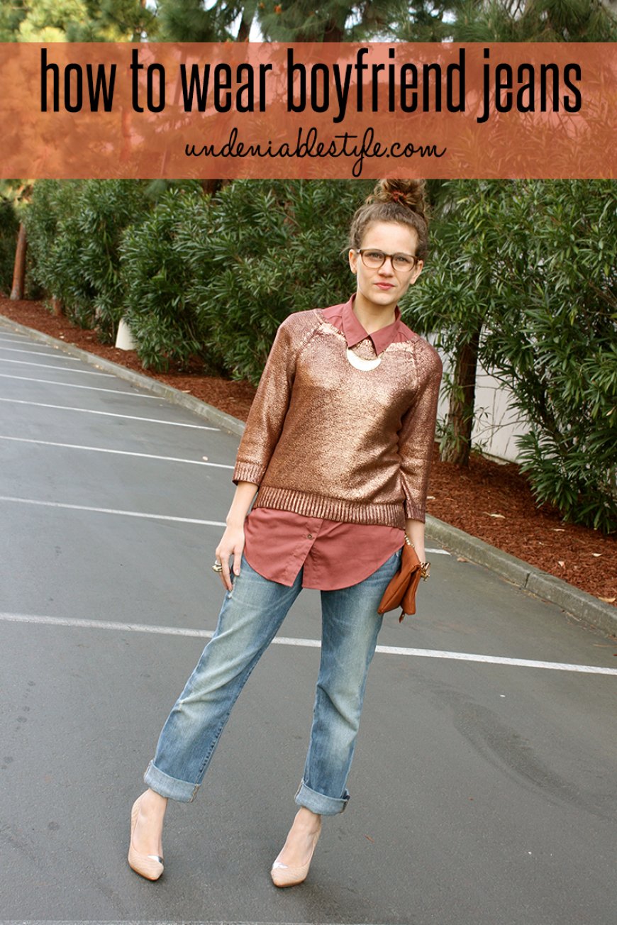 How to Wear Boyfriend Jeans Without Looking Sloppy